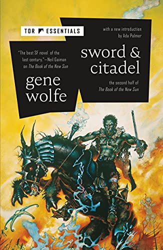 Sword & Citadel: The Sword of the Lictor / The Citadel of the Autarch (Book of the New Sun, 2, Band 2)